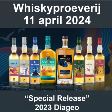 Luxe Whiskyproeverij 11 April 2024 “Special Release Diageo 2023”