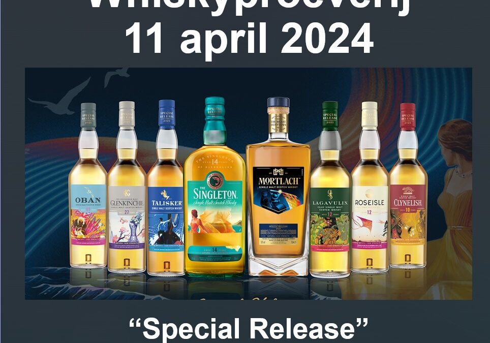 Luxe Whiskyproeverij 11 April 2024 “Special Release Diageo 2023”